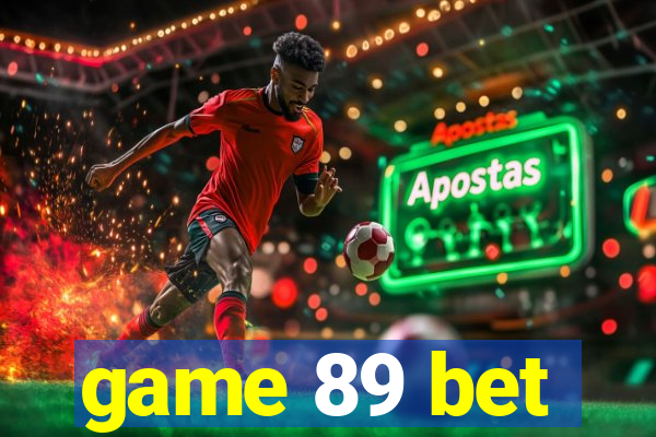 game 89 bet